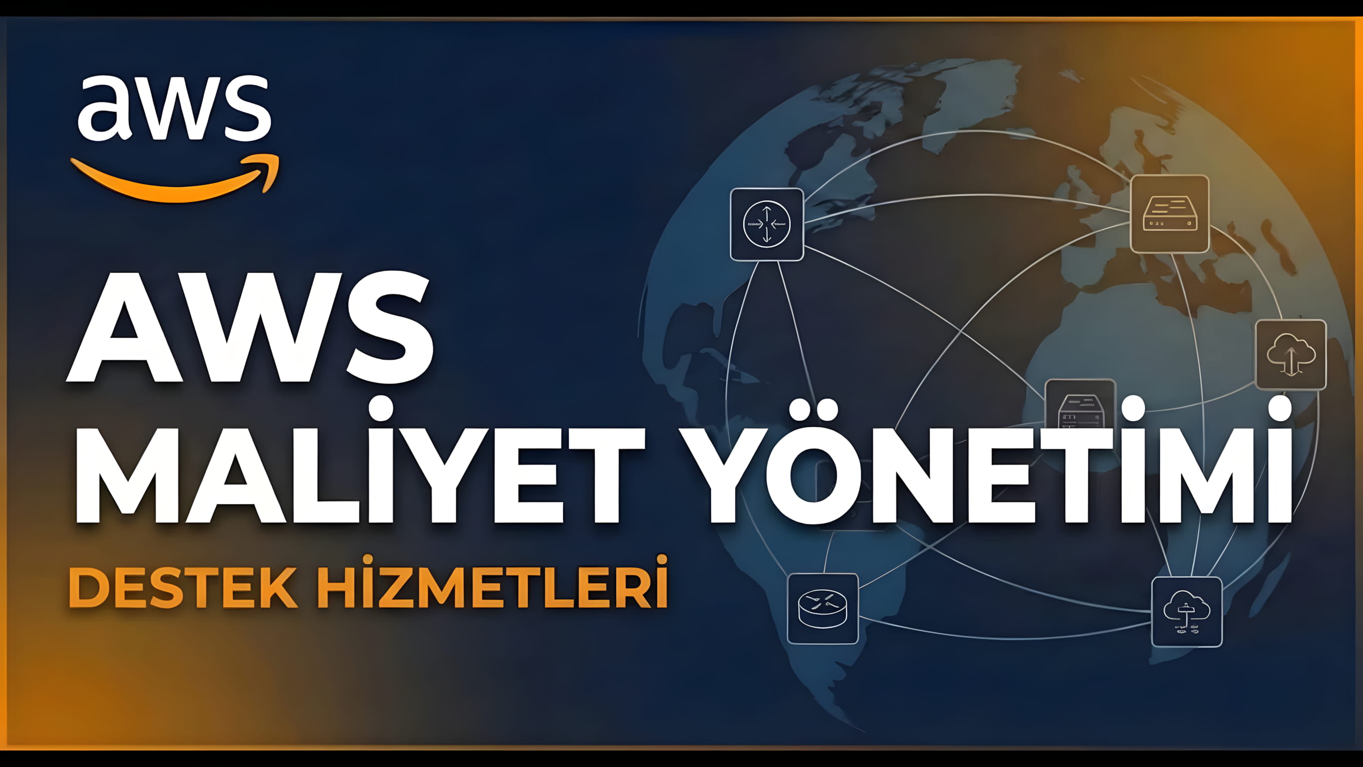 11 - AWS Maliyet Yönetimi ve Destek Hizmetleri