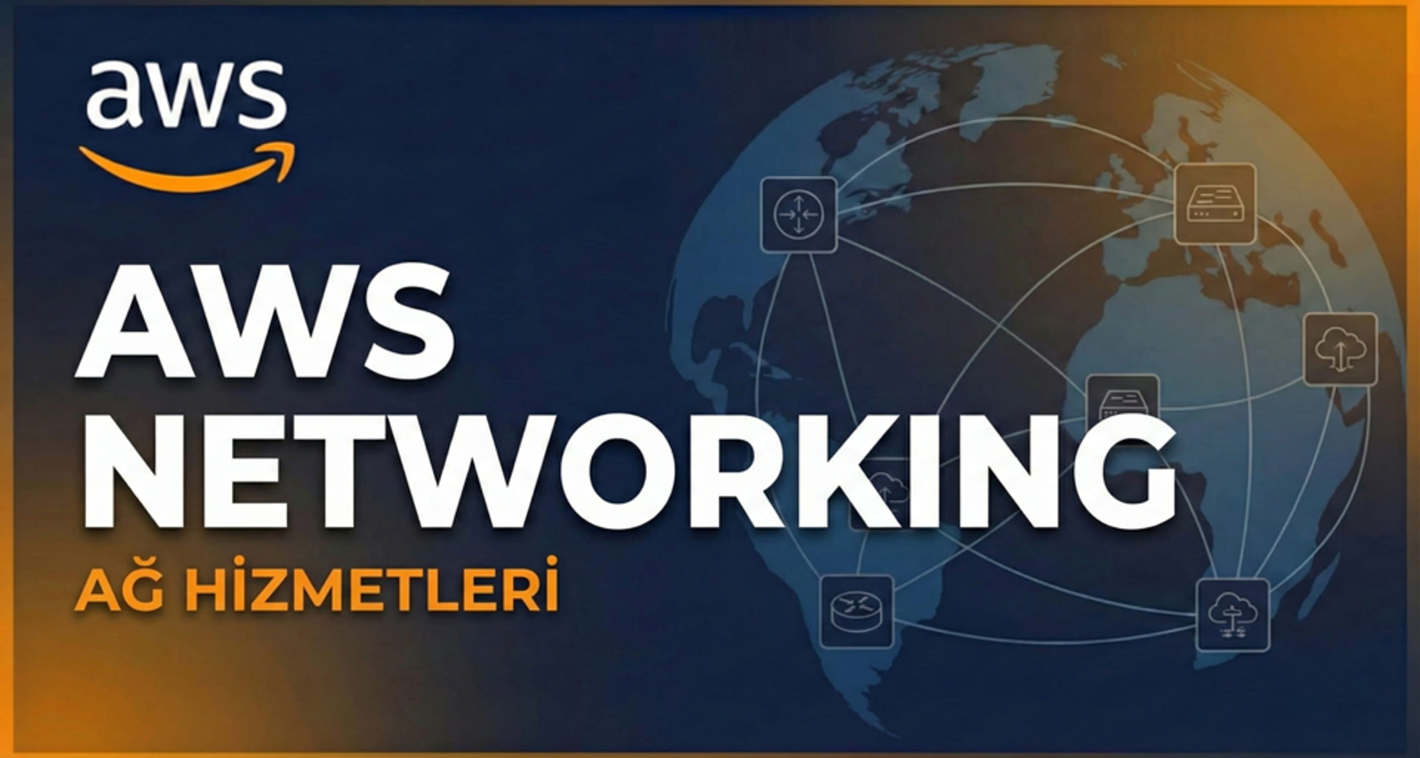 5 - AWS Networking (Ağ Hizmetleri)